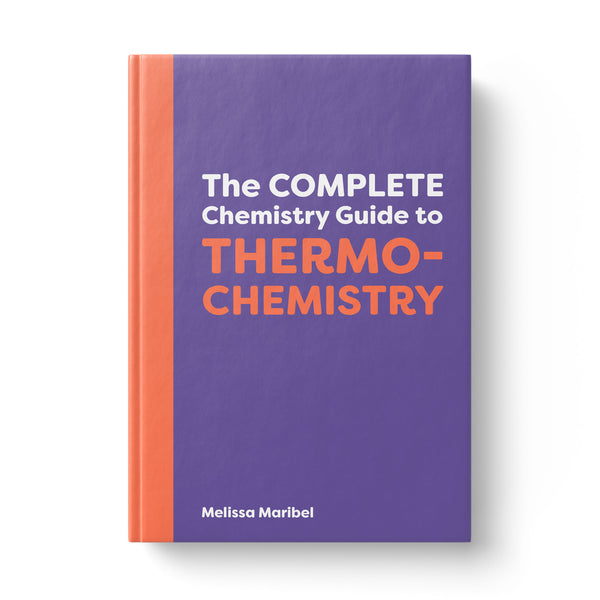 The Complete Chemistry Guide to Thermochemistry (ebook) Cover
